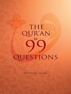 cover image of The Qu'ran in 99 Questions